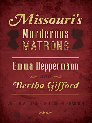 Missouri's Murderous Matrons - ebook